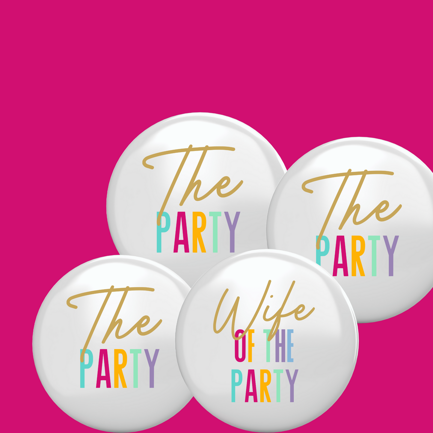 Wife of the Party & The Party Buttons