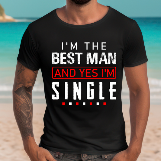 Funny I'm The Best Man Shirt