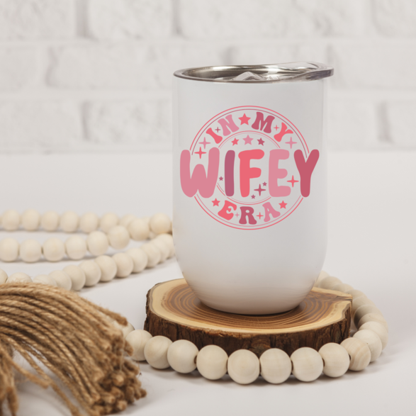 In My Wifey Era Wine Tumbler