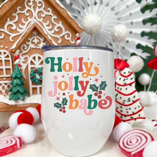 Holly Jolly Babe Wine Tumbler